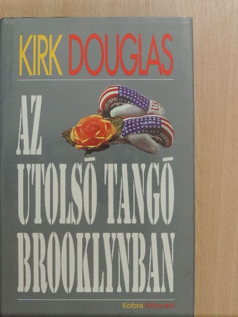 Kirk Douglas - Az utolsó tangó Brooklynban [antikvár]