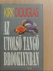 Kirk Douglas - Az utolsó tangó Brooklynban [antikvár]