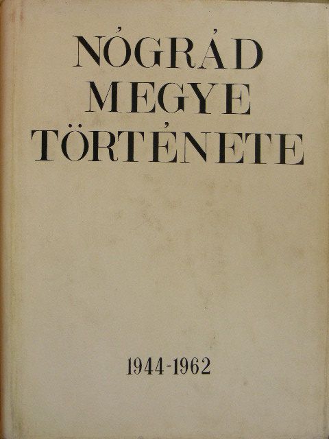 Jakab Sándor - Nógrád megye története IV. [antikvár]