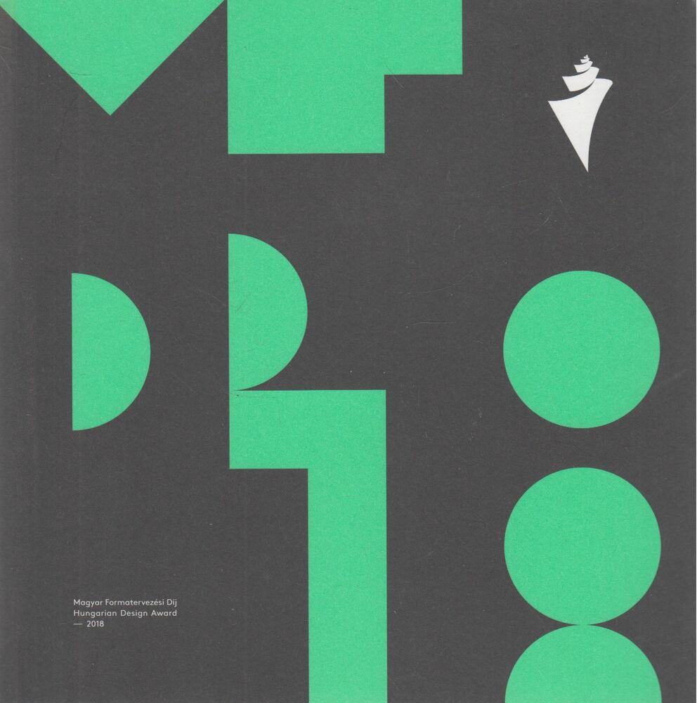 Kohut-Jankó Anna, Majcher Barbara - Magyar Formatervezési Díj - Hungarian Design Award 2018 [antikvár]