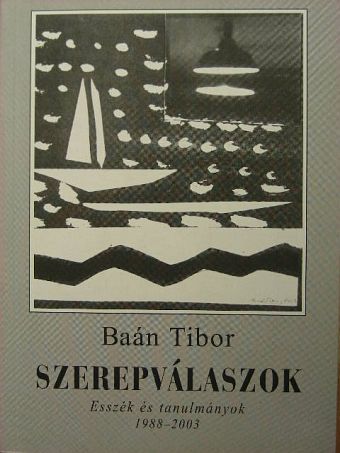 Baán Tibor - Szerepválaszok [antikvár]