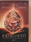 Cinda Williams Chima - Lángvető [antikvár]