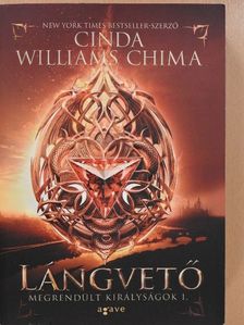 Cinda Williams Chima - Lángvető [antikvár]