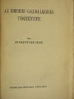 Dr. Czettler Jenő - Az emberi gazdálkodás története [antikvár]
