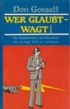Don Gossett - Wer glaubt - wagt! [antikvár]