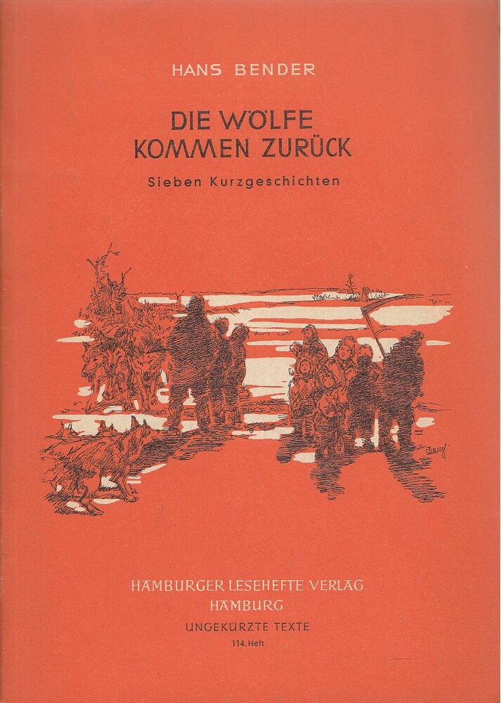 Bender, Hans - Die Wölfe kommen zurück [antikvár]