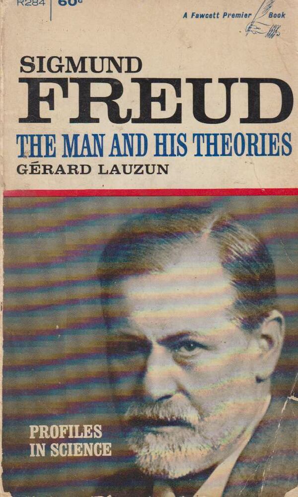 Lauzun, Gerard - Sigmund Freud: The Man and His Theories [antikvár]