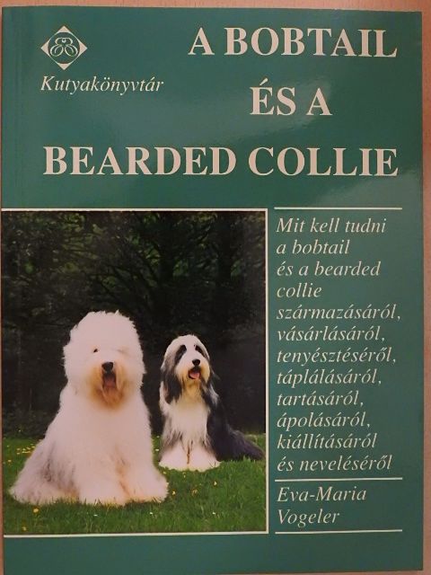 Eva-Maria Vogeler - A bobtail és a bearded collie [antikvár]