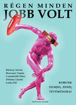 Csunderlik Péter - Régen minden jobb volt. Korunk filmjei, zenéi, tévéműsorai [eKönyv: epub, mobi]