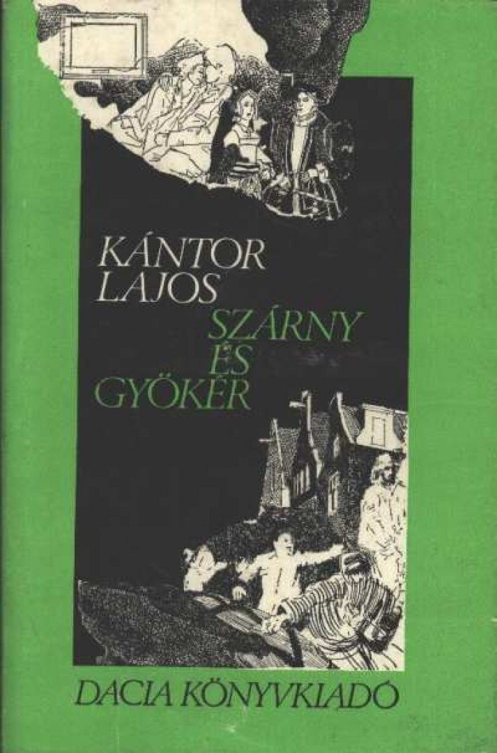 Kántor Lajos - Szárny és gyökér [antikvár]