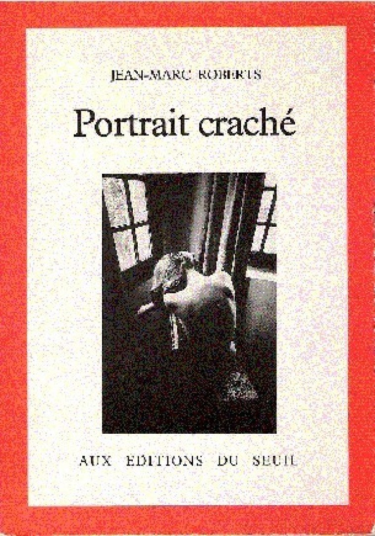 JEAN-MARC ROBERTS - Portrait craché [antikvár]