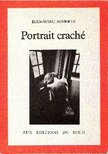 JEAN-MARC ROBERTS - Portrait craché [antikvár]
