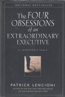 Patrick Lencioni - The Four Obsessions of an Extraordinary Executive [antikvár]