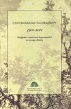 több szerző - Centenáriumi emlékkönyv 1901-2001. [antikvár]