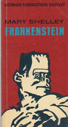 Mary Shelley - Frankenstein [antikvár]