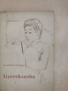 Gombosi György - Gyerekszoba [antikvár]