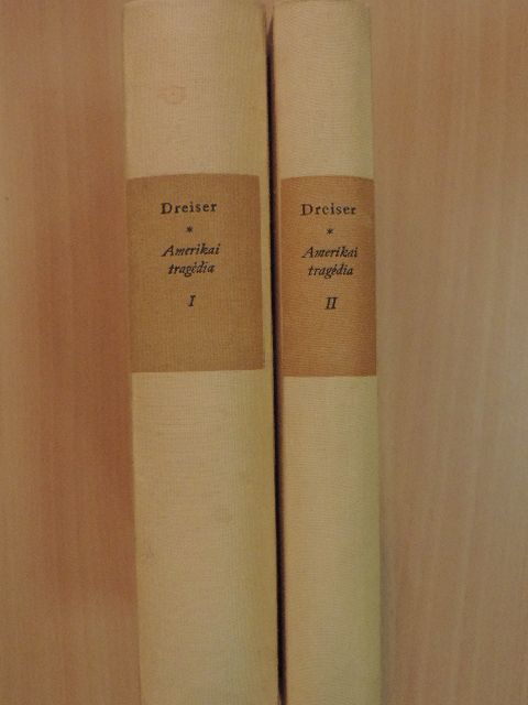 Theodore Dreiser - Amerikai tragédia I-II. [antikvár]