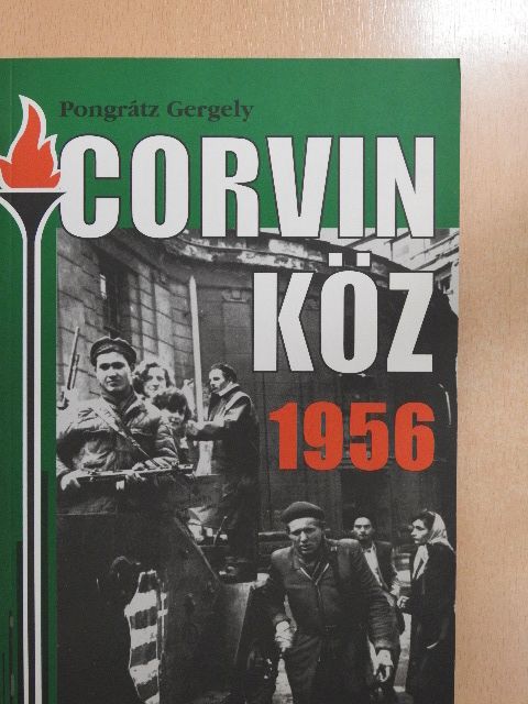 Pongrátz Gergely - Corvin köz - 1956 [antikvár]