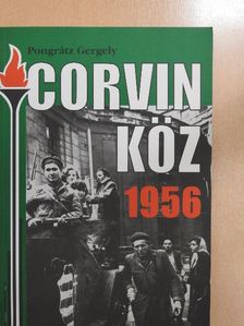 Pongrátz Gergely - Corvin köz - 1956 [antikvár]