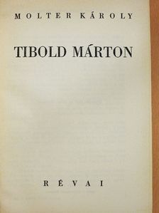 Molter Károly - Tibold Márton I-II. [antikvár]