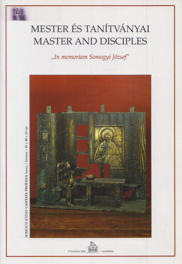 Aba-Novák Judit, Lengyel János (szerk.) - Mester és tanítványai / Master and disciples [antikvár]