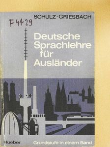 Dora Schulz - Deutsche Sprachlehre für Ausländer - Grundstufe [antikvár]