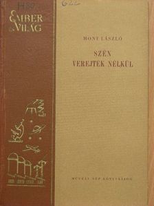 Hont László - Szén - verejték nélkül [antikvár]