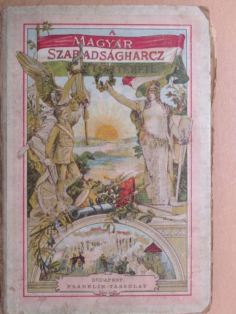 Brankovics György - A magyar szabadságharcz története (rossz állapotú) [antikvár]
