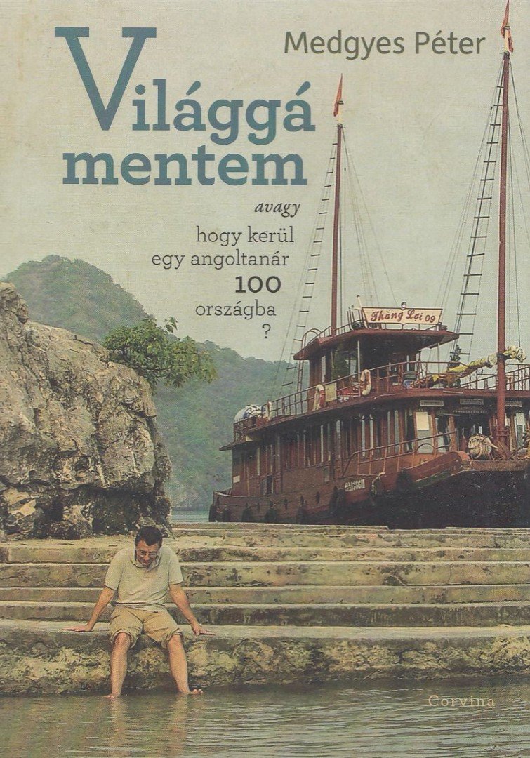 Medgyes Péter - Világgá mentem [antikvár]