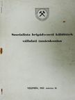 Szocialista brigádvezető küldöttek vállalati tanácskozása 1989 [antikvár]