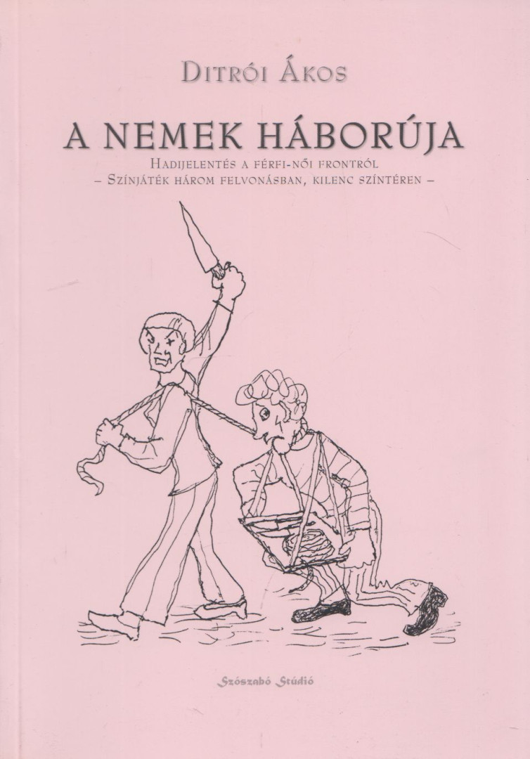 Ditrói Ákos - A nemek háborúja [antikvár]