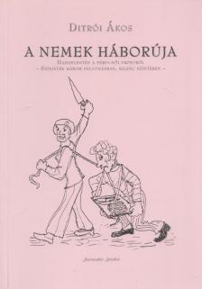 Ditrói Ákos - A nemek háborúja [antikvár]