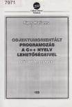 Sipos Mariann - Objektumorientált programozás a C++ nyelv lehetőségeivel [antikvár]