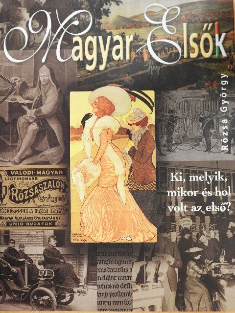 Bíró Zsuzsanna - Magyar Elsők [antikvár]