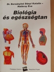 Dr. Borsányiné Dányi Katalin - Biológia és egészségtan [antikvár]