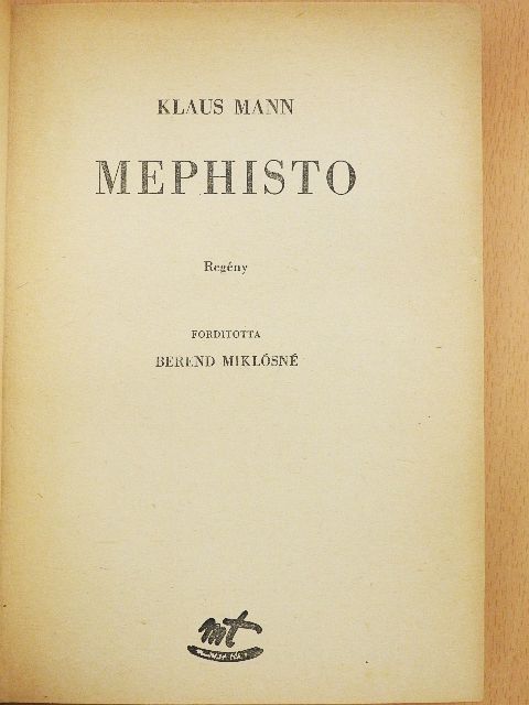 Klaus Mann - Mephisto [antikvár]