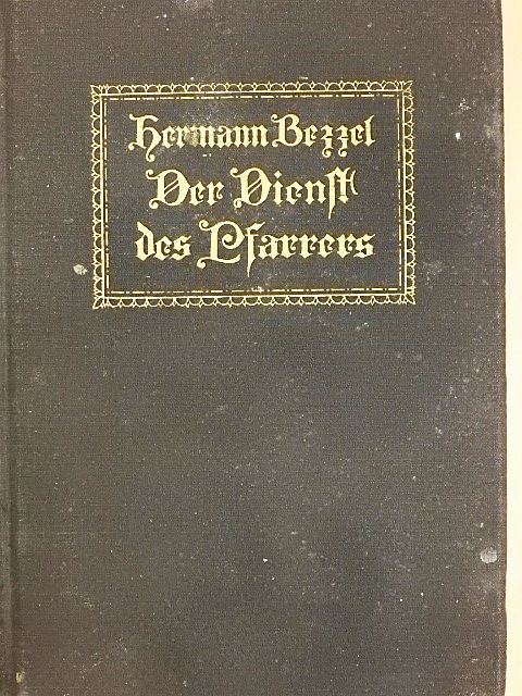 Hermann Bezzel - Der Dienst des Pfarrers (gótbetűs) [antikvár]
