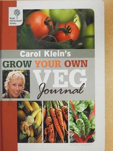 Carol Klein - Carol Klein's Grow Your Own Veg Journal [antikvár]