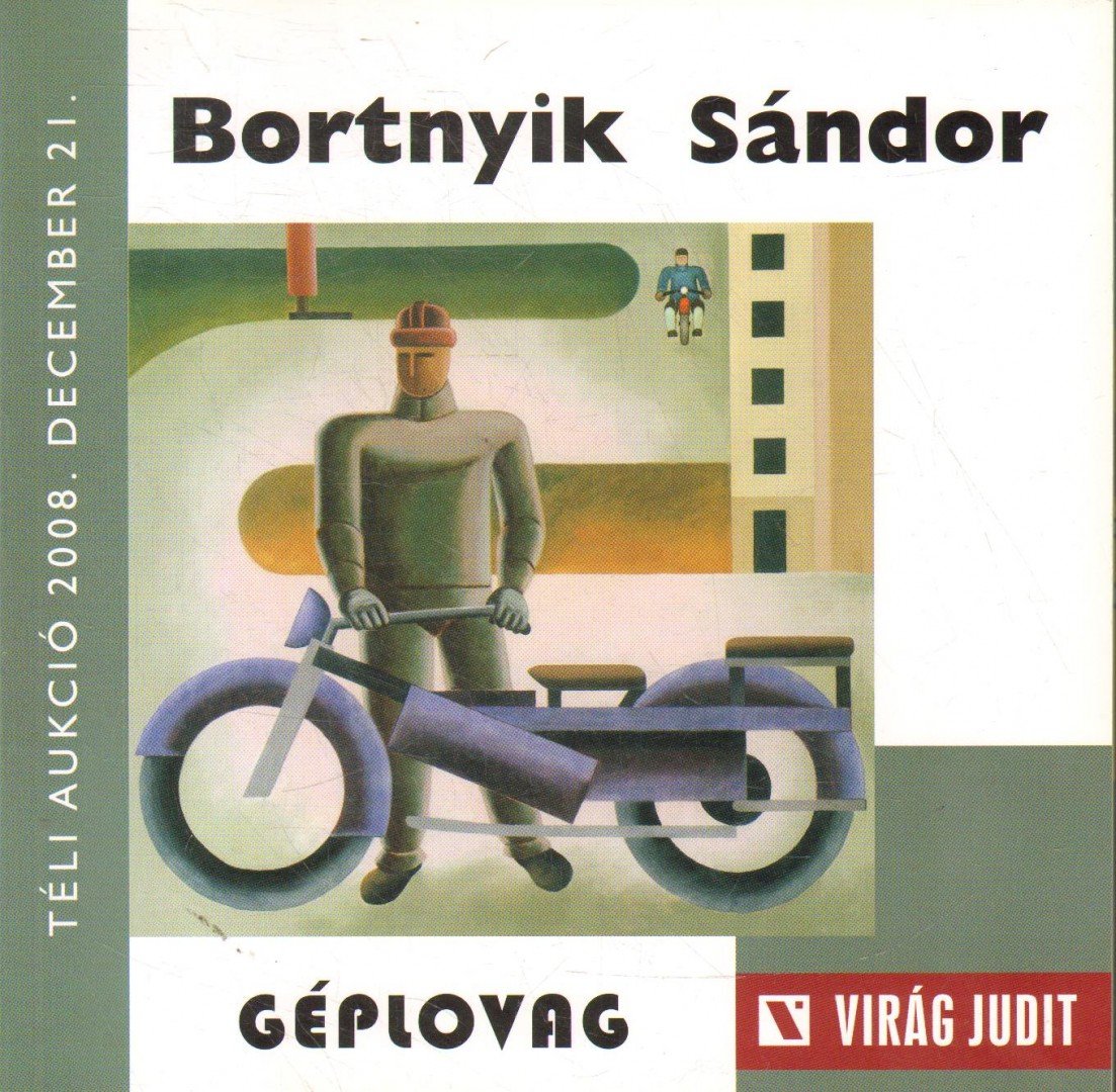 KASZÁS GÁBOR - Bortnyik Sándor: Géplovag [antikvár]