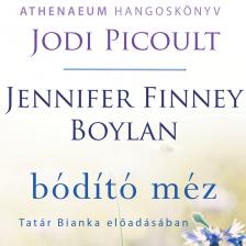 Jodi Picoult - Bódító méz [eHangoskönyv]