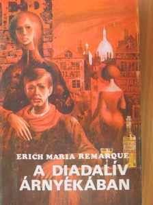 Erich Maria Remarque - A Diadalív árnyékában [antikvár]