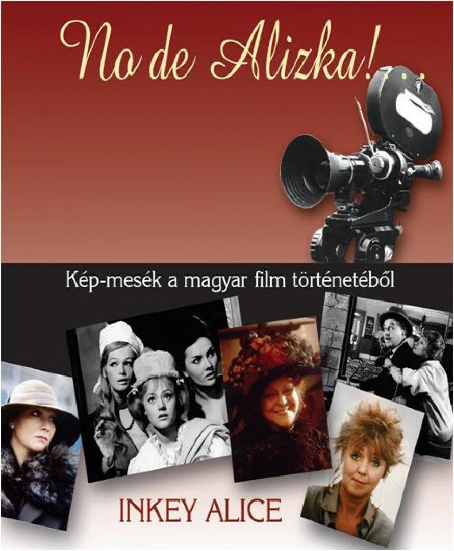 Inkey Alice - No de Alizka! [antikvár]