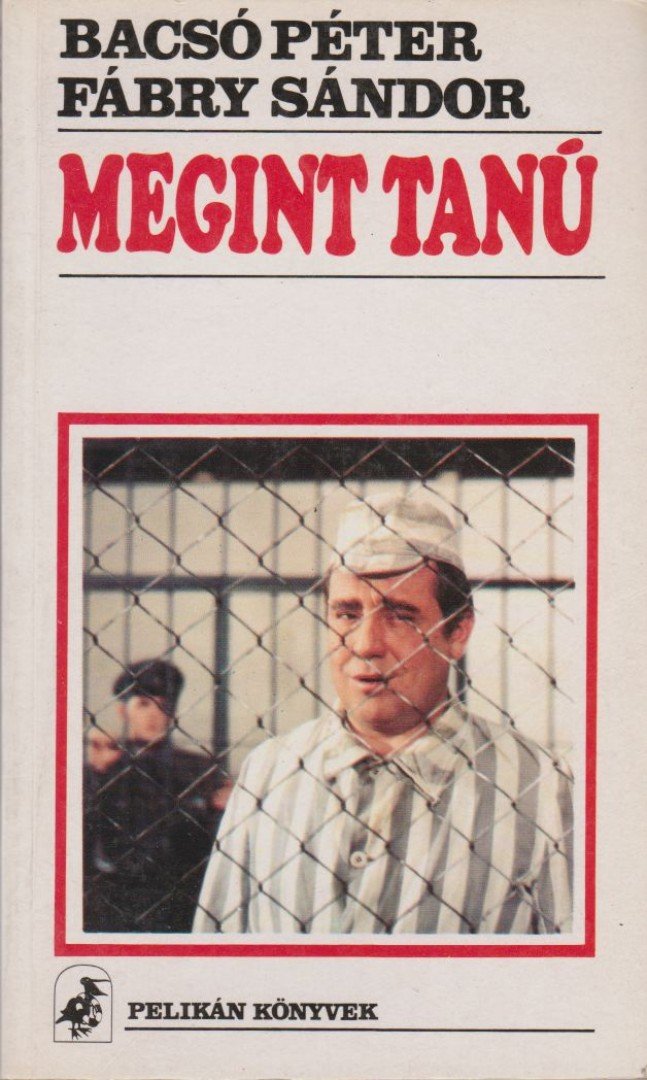 BACSÓ PÉTER, FÁBRY SÁNDOR - Megint tanú [antikvár]