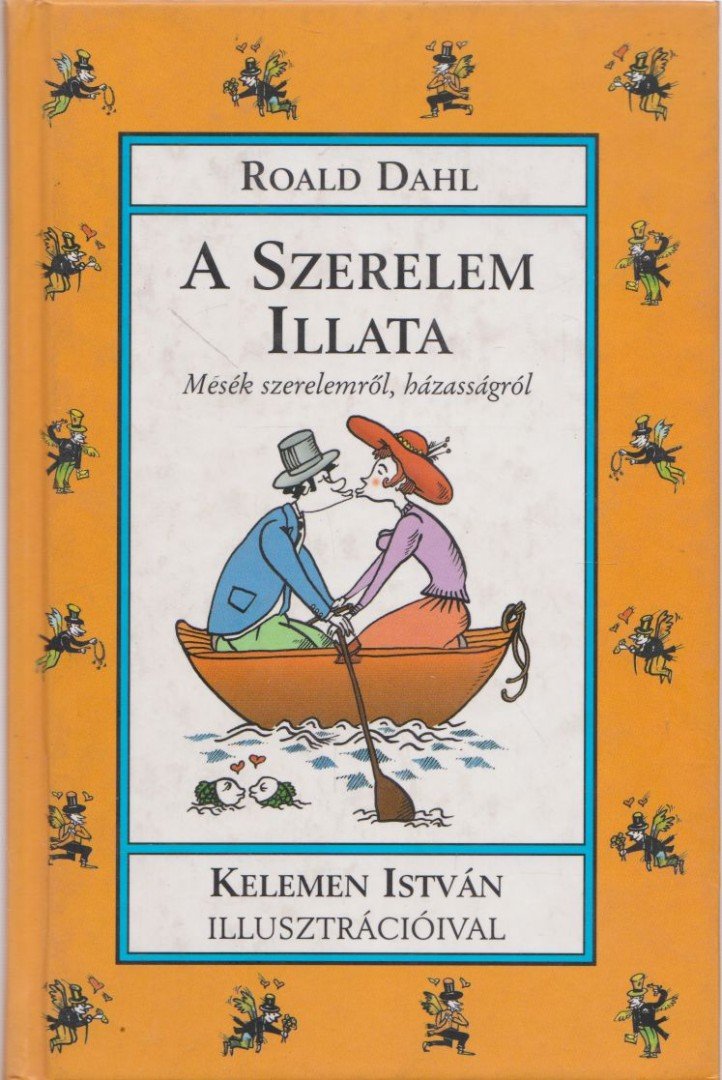 Roald Dahl - A szerelem illata [antikvár]