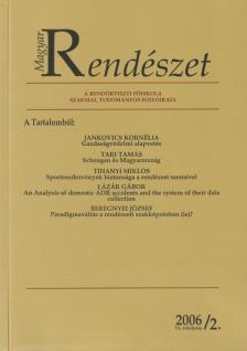 Dr. Szakács Gábor (szerk.) - Magyar Rendészet 2006/2. [antikvár]