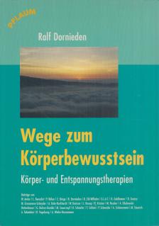 Dornieden, Ralf - Wege zum Körperbewusstsein [antikvár]