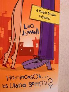 Lisa Jewell - Harmincasok... és utána semmi? [antikvár]