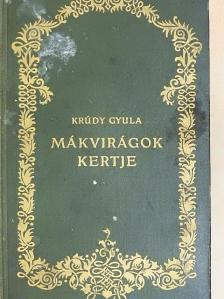 Krúdy Gyula - Mákvirágok kertje [antikvár]