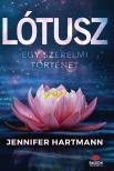 Jennifer Hartmann - Lótusz -  Egy szerelmi történet [eKönyv: epub, mobi]
