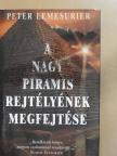 Peter Lemesurier - A nagy piramis rejtélyének megfejtése [antikvár]